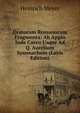 Oratorum Romanorum Fragmenta: Ab Appio Inde Caeco Usque Ad Q. Aurelium Symmachum (Latin Edition), Heinrich Meyer 