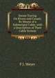 Steam Towing On Rivers and Canals: By Means of a Submerged Cable, with a Description of Their Cable System, F J. Meyer 