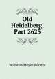 Old Heidelberg, Part 2625, Wilhelm Meyer-Forster 