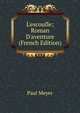L'escoufle; Roman D'aventure (French Edition), Paul Meyer 