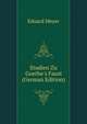 Studien Zu Goethe's Faust (German Edition), Eduard Meyer 