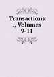Transactions ., Volumes 9-11, 
