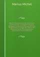 Notions ?l?mentaires De Grammaire Historique De La Langue Fran?aise: R?dig?es Conform?ment Aux Derniers Programmes ? L'usage Des ?l?ves Des ?tablissements D'enseignement Secondaire (French Edition), Marius Michel 