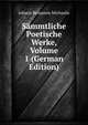 Sammtliche Poetische Werke, Volume 1 (German Edition), Johann Benjamin Michaelis 