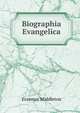 Biographia Evangelica, Erasmus Middleton 