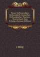 Neues Vollstaendiges Hollaendisch-Deutsches-Hollaendisches Taschen-Woerterbuch Zum Schulge (German Edition), J Mieg 