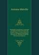 G?ographie Europ?enne: Contenant Un Coup-D'oeil Sur L'histoire Des Peuples Jusqu'a Ce Jour, Ainsi Que Tous Les Changements Politiques Survenus En . Derniers Trait?s De Paris (French Edition), Antoine Mieville 