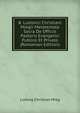 B. Ludovici Christiani Miegii Meletemata Sacra De Officio Pastoris Evangelici Publico Et Privato (Romanian Edition), Ludwig Christian Mieg 