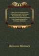 Ueber Das Erzgebirgische Schieferterrain in Seinem Nordostlichen Theile Zwischen Dem Rothliegenden Und Quadersandstein . (German Edition), Hermann Mietzsch 