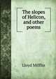 The slopes of Helicon, and other poems, Lloyd Mifflin 