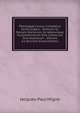 Patrologi? Cursus Completus Series Gr?ca: . Omnium Ss. Patrum, Doctorum, Scriptorumque Ecclasiasticorum Sive Latinorum Sive Gr?corum ., Volume 62 (Ancient Greek Edition), Jacques-Paul Migne 