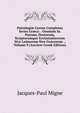 Patrologi? Cursus Completus Series Gr?ca: . Omnium Ss. Patrum, Doctorum, Scriptorumque Ecclasiasticorum Sive Latinorum Sive Gr?corum ., Volume 9 (Ancient Greek Edition), Jacques-Paul Migne 