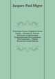 Patrologi? Cursus Completus Series Gr?ca: . Omnium Ss. Patrum, Doctorum, Scriptorumque Ecclasiasticorum Sive Latinorum Sive Gr?corum ., Volume 90 (Ancient Greek Edition), Jacques-Paul Migne 