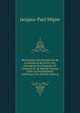 Dictionnaire Des Harmonies de La Raison Et de La Foi, Ou, Exposition Des Rapports de Concorde Et de Mutuel Secours Entre Le Dveloppment Catholique, Do (French Edition), Jacques-Paul Migne 