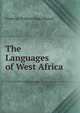 The Languages of West Africa ., Frederick William Hugh Migeod 