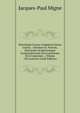 Patrologi? Cursus Completus Series Gr?ca: . Omnium Ss. Patrum, Doctorum, Scriptorumque Ecclasiasticorum Sive Latinorum Sive Gr?corum ., Volume 130 (Ancient Greek Edition), Jacques-Paul Migne 