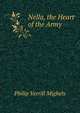 Nella, the Heart of the Army, Philip Verrill Mighels 
