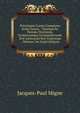 Patrologi? Cursus Completus Series Gr?ca: . Omnium Ss. Patrum, Doctorum, Scriptorumque Ecclasiasticorum Sive Latinorum Sive Gr?corum ., Volume 146 (Latin Edition), Jacques-Paul Migne 