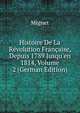 Histoire De La R?volution Fran?aise, Depuis 1789 Jusqu'en 1814, Volume 2 (German Edition), Francois-Auguste-Marie-Alexis Mignet 