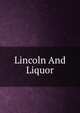 Lincoln And Liquor, 
