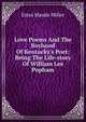 Love Poems And The Boyhood Of Kentucky's Poet: Being The Life-story Of William Lee Popham, Estes Maude Miller 
