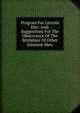 Program For Lincoln Day: And, Suggestions For The Observance Of The Birthdays Of Other Eminent Men, 