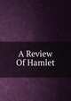 A Review Of Hamlet, 