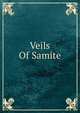 Veils Of Samite, 