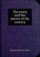 The poets and the poetry of the century, Alfred H. 1848-1929 Miles 