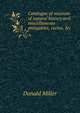 Catalogue of museum of natural history and miscellaneous antiquities, curios, &c., Donald Miller 