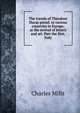 The travels of Theodore Ducas pseud. in various countries in Europe, at the revival of letters and art. Part the first. Italy, Charles Mills 