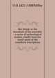 Har-Moad: or the mountain of the assembly : a series of archeological studies, chiefly from the stand-point of the cuneiform inscriptions, O D. 1821-1888 Miller 