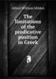 The limitations of the predicative position in Greek, Alfred William Milden 