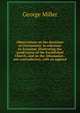 Observations on the doctrines of Christianity: in reference to Arianism, illustrating the moderation of the Established Church, and on the Athanasian . nor contradictory, with an append, George Miller 