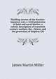 Thrilling stories of the Russian-Japanese war; a vivid panorama of land and naval battles: a relistic description of twentieth century warfare; the . Orient, and the protection of helpless Chi, James Martin Miller 