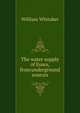 The water supply of Essex, from underground sources, William Whitaker 
