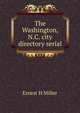 The Washington, N.C. city directory serial, Ernest H Miller 