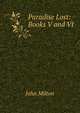 Paradise Lost: Books V and VI, Milton John 