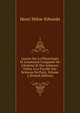 Le?ons Sur La Physiologie Et L'anatomie Compar?e De L'homme Et Des Animaux Faites ? La Facult? Des Sciences De Paris, Volume 2 (French Edition), Henri Milne-Edwards 