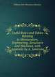 Useful Rules and Tables Relating to Mensuration, Engineering, Structures and Machines. with Appendix by A. Jamieson, William John Macquorn Rankine 
