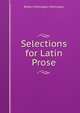Selections for Latin Prose, Robert Millington Millington 