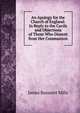 An Apology for the Church of England: In Reply to the Cavils and Objections of Those Who Dissent from Her Communion, James Bassnett Mills 