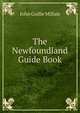 The Newfoundland Guide Book, John Guille Millais 