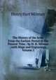 The History of the Jews: From the Earliest Period to the Present Time / by H. H. Milman ; with Maps and Engravings, Volume 2, Henry Hart Milman 