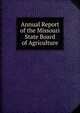 Annual Report of the Missouri State Board of Agriculture, 