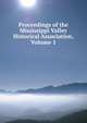 Proceedings of the Mississippi Valley Historical Association, Volume 1, 
