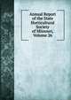 Annual Report of the State Horticultural Society of Missouri, Volume 26, 