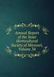 Annual Report of the State Horticultural Society of Missouri, Volume 34, 