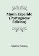 Moun Espelido (Portuguese Edition), Frederic Mistral 