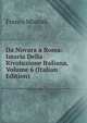 Da Novara a Roma: Istoria Della Rivoluzione Italiana, Volume 6 (Italian Edition), Franco Mistrali 